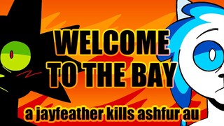 WELCOME TO THE BAY [A Jayfeather Kills Ashfur PMV]