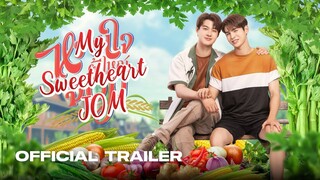 🇹🇭[Official Trailer] My Sweetheart JOM (2025)