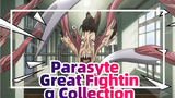Parasyte|【Beat-Synced/AMV】Great Fighting Collection in Parasyte