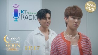 🇹🇭(ENG SUB) Mission to the Moon 🌙 (2025) EPISODE 17