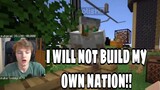 Tommy tells that he will not build his own Nation...