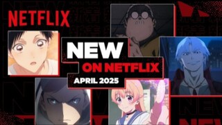 Anime to Watch on Netflix April 2025 | Netflix Anime