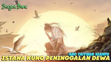 Akhirnya Season 5 Tiba ‼️Bahaya Tersembunyi Di Istana Peninggalan Dewa
