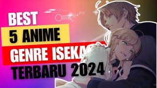 5 Anime Isekai Terbaik 2024