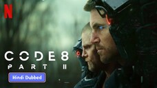 CODE 8 Part II - Full Movie in Hindi Dubbed (720p)