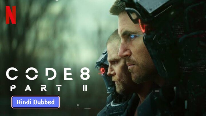 CODE 8 Part II - Full Movie in Hindi Dubbed (720p)