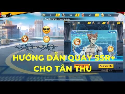 TẤT TẦN TẬT về QUAY tướng SSR+ cho ae chưa biết - OPM The Strongest