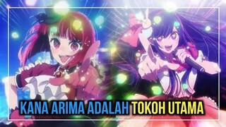 Heroin Sebenernya! Kana Arima Oshi No Ko