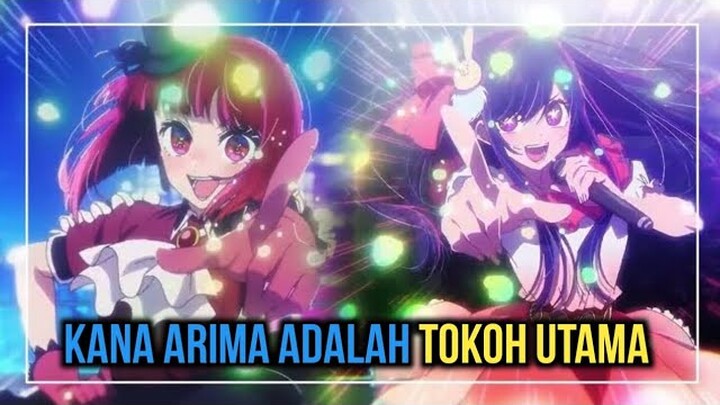 Heroin Sebenernya! Kana Arima Oshi No Ko