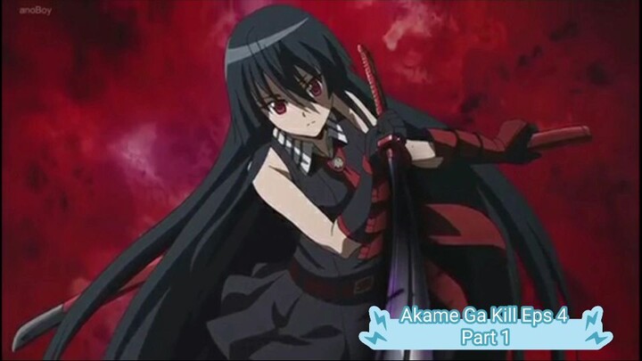 Alur Cerita Akame Ga kill Eps 4 Part 1