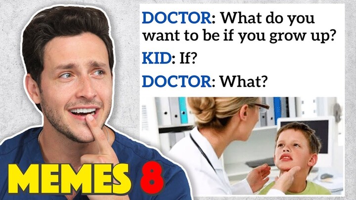 Doctor Reacts to RIDICULOUS Medical Memes #8