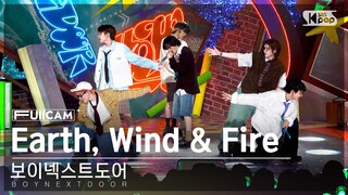 [안방1열 풀캠4K] 보이넥스트도어 'Earth, Wind & Fire' (BOYNEXTDOOR FullCam)│@SBS Inkigayo 240421