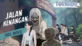 (MOVIE) JALAN KENANGAN - ANIMASI HOROR