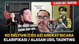 Klarifikasi / Alasan Udil Taunting ! Ko Delwyn (CEO AE) Angkat Bicara ! Tanggapan Bang Kumis, Udil..