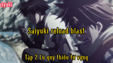 Saiyuki reload blast_Tập 2 lũ quỷ thiếu từ vựng