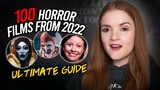 100 HORROR FILMS FROM 2022 | THE ULTIMATE HORROR GUIDE | Spookyastronauts