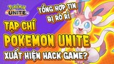 Tạp Chí Pokemon Unite - Hack Game Trong Rank? Sylveon Lộ Ngày Ra Mắt - Lộ Dàn Skin Mới (Quân Unite)