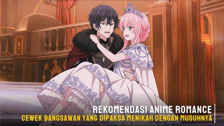 Rekomendasi anime romance dimana cewek bangsawan yang dipaksa menikah dengan musuhnya