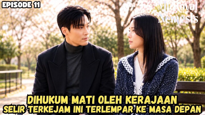 MY ROYAL NEMESIS EPISODE 11 SUB INDO