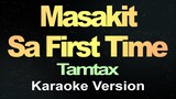 Masakit Sa First Time (Karaoke Song)