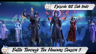 [ EPISODE 168 ] Battle Through The Heavens Season 5 - 1080p Super Duper HD Sub Indo