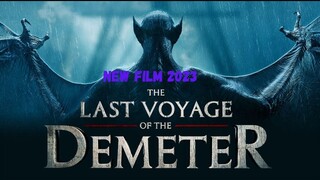 THE LAST VOYAGE OF THE DEMETER (2023)