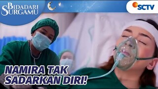 OH MY GOD!! Nyawa Namira Tak Terselamatkan?! | Bidadari Surgamu Episode 93
