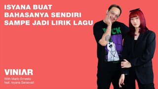 ISYANA BUAT BAHASANYA SENDIRI SAMPE JADI LIRIK LAGU | #VINIAR hosted by Marlo feat. Isyana