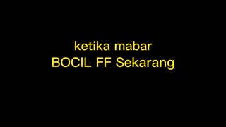 Bocil FF itu meresahkan  😱😱