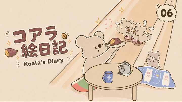 Koala’s Dia - Nhật Ký Của Koala 🐨 Tập 06 (vietsub)