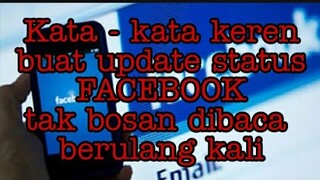 kata - kata keren buat update status facebook tak bosan di baca setiap hari