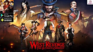 West Revenge: The Ultimate Conquest Gameplay - RPG Game Android Apk