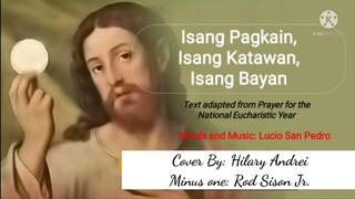 Isang Pagkain, Isang Katawan, Isang Bayan Song By Lucio San Pedro Lyrics and Cover By Hilary Andrei