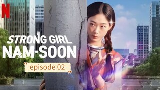 Strong girl naam-soon [ Episode 02 ] Hindi dubbed