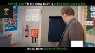 REVIEW PHIM :Cầu được ước thấy (p4) #rvphimhaihuoc