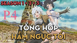 Tóm Tắt "Hầm Ngục Tối" | " P4" | AL Anime