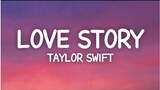 Taylor Swift - Love Story | Lyrics
