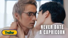 🇨🇳 [Official Trailer] Never DATE a Capricorn (2025)