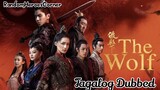 The Wolf S01 Episode 19 | Tagalog Dubbed