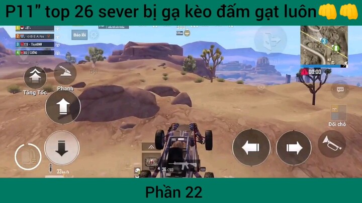 top 26 sever bị gạ Kèo đấm gạt luôn phần 22