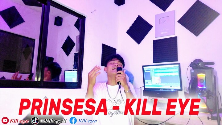 Prinsesa - Kill eye In Studio