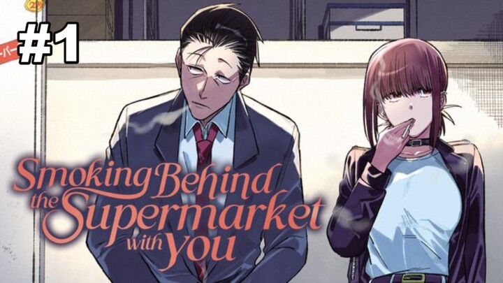 Smoking Behind the Supermarket with You Episode 1 Subtitle Indonesia
