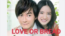 LOVE OR BREAD Episode 1 Tagalog Dubbed