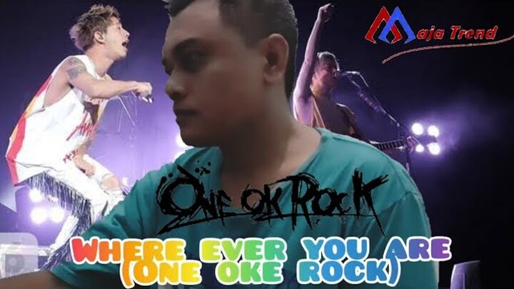 One Oke Rock - Wherever You Are | Cover Versi Indonesia
