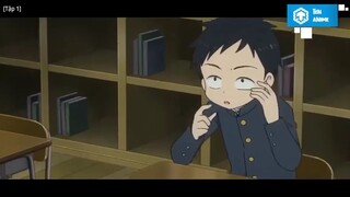 Chuyện Về Anh Tuesday Tên Takagi _ Nhất Quỷ Nhì Ma Thứ Ba p3