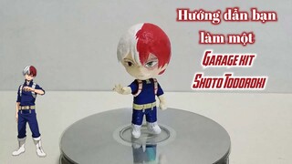 Hướng dẫn bạn làm một Garage kit Shoto Todoroki