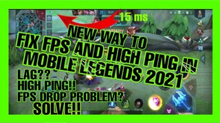 NO MORE HIGH PING || FIX FPS DROP AND LAG IN MOBILE LEGENDS 2021 || NEWEST WAY