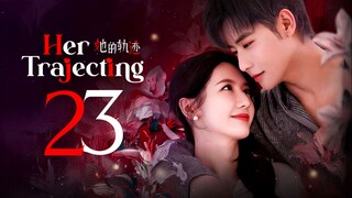 EP23/31 Her Trajecting (2025)