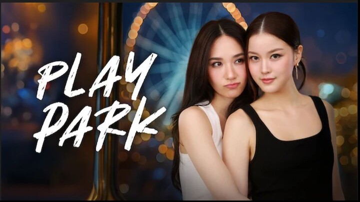 PLAY PARK THE SERIES EP.2 (ENG SUB)