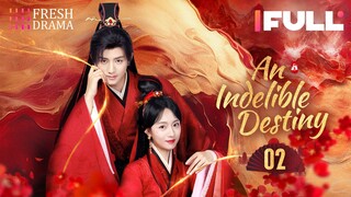 【Multi-sub】An Indelible Destiny EP02 | Amanda Liu, Wang Tingxu | 妙绝好姻缘 | Fresh Drama